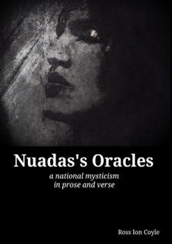 Nuadas's Oracles: a national mysticism