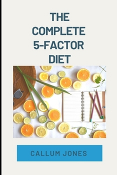 Paperback The Complete 5 Factor Diet Book