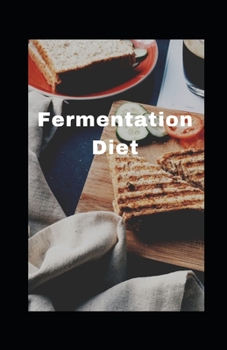 Paperback What Is Fеrmеntаtіоn diet Book