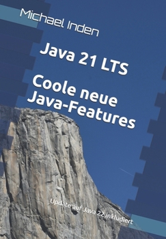 Paperback Java 21 LTS -- Coole neue Java-Features: Update auf Java 22 inkludiert [German] Book