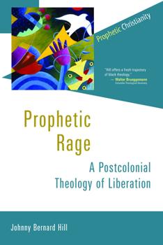 Prophetic Rage: A Postcolonial Theology of Liberation - Book  of the Prophetic Christianity