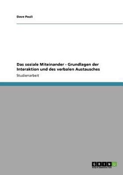Paperback Das soziale Miteinander - Grundlagen der Interaktion und des verbalen Austausches [German] Book