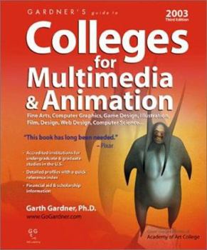 Paperback Gardner's Guide to Colleges for Multimedia & Animation Book