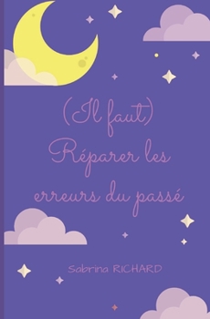 (Il faut) Réparer les erreurs du passé (Les aventures de Debbie Taylor) (French Edition)