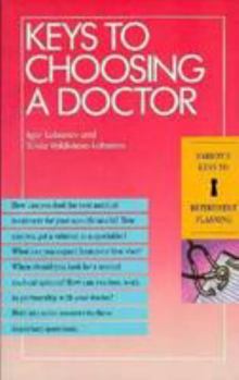 Paperback Keys to Choosing a Doctor (Barron's Keys to Retirement Planning) Book