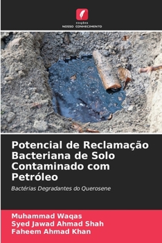 Paperback Potencial de Reclamação Bacteriana de Solo Contaminado com Petróleo [Portuguese] Book