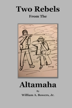 Paperback Two Rebels from the Altamaha Book