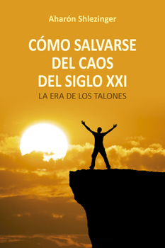 Paperback Cómo Salvarse del Caos del Siglo XXI [Spanish] Book