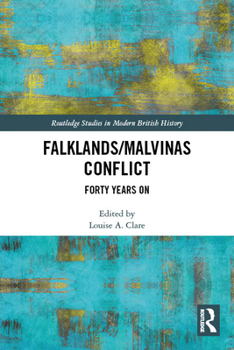 Paperback The Falklands/Malvinas Conflict: Forty Years on Book