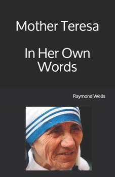 Paperback Mother Teresa In Her Own Words [Large Print] Book