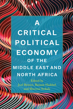 Paperback A Critical Political Economy of the Middle East and North Africa Book