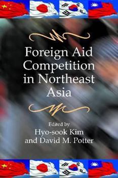 Paperback Foreign Aid Competition in Northeast Asia Book