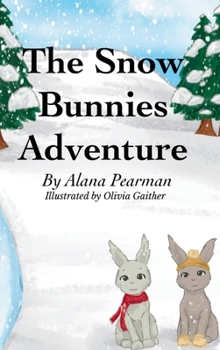 Hardcover The Snow Bunnies Adventure Book