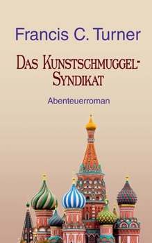Das Kunstschmuggel-Syndikat