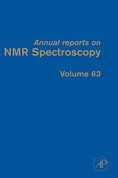Hardcover Annual Reports on NMR Spectroscopy: Volume 63 Book