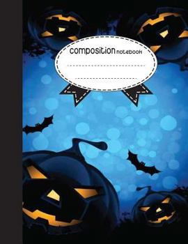 Paperback Composition Notebook, 8.5 x 11, 110 pages: Bat Pumpkin Halloween: (School Notebooks) Book