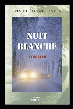 Paperback Nuit blanche: Suivi de Prime time [French] Book