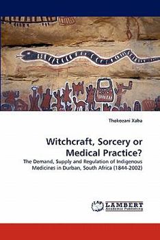 Paperback Witchcraft, Sorcery or Medical Practice? Book