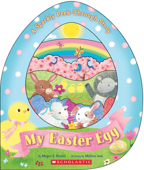 Board book My Easter Egg: A Sparkly Peek-Through Story Book