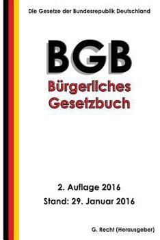 Paperback Das BGB - Bürgerliches Gesetzbuch, 2. Auflage 2016 [German] Book