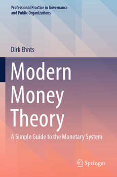 Paperback Modern Money Theory: A Simple Guide to the Monetary System Book