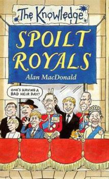 Paperback The Spoilt Royals Book