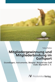 Paperback Mitgliedergewinnung und Mitgliederbindung im Golfsport [German] Book