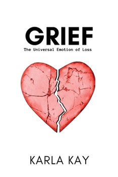 Paperback Grief: The Universal Emotion of Loss Book