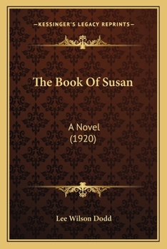 Paperback The Book Of Susan: A Novel (1920) Book