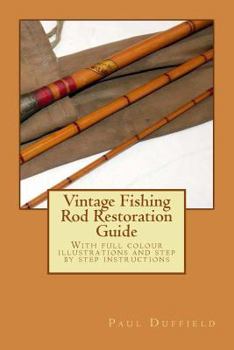 Paperback Vintage Fishing Rod Restoration Guide Book