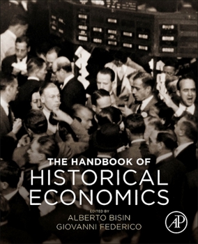 Paperback The Handbook of Historical Economics Book