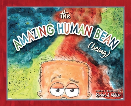 Hardcover The Amazing Human Bean (Being) Book