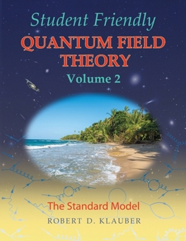 Paperback Student Friendly Quantum Field Theory Volume 2: The Standard Model Book