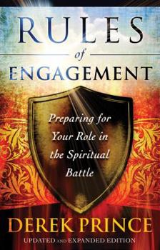 Paperback Rules of Engagement: Preparing for Your Role in the Spiritual Battle Book
