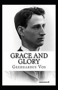 Paperback Grace and Glory annotated Book