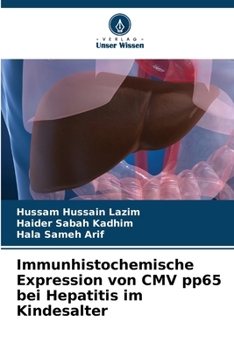 Paperback Immunhistochemische Expression von CMV pp65 bei Hepatitis im Kindesalter [German] Book