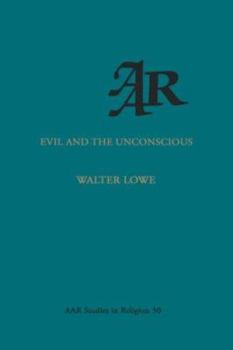 Hardcover Evil and the Unconscious Book