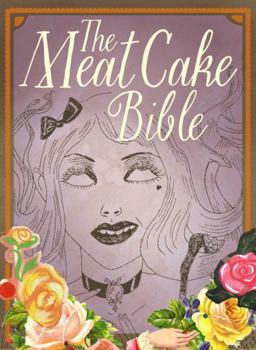 The Meat Cake Bible - Book  of the Meat Cake