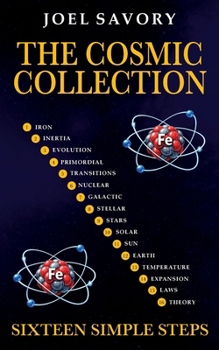Paperback The Cosmic Collection: Sixteen Simple Steps Book