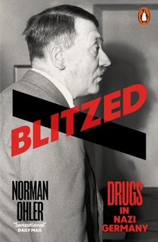 Paperback Blitzed: Drugs in Nazi Germany Book