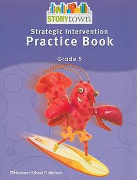 Paperback Storytown: Strategic Intervention Practice Book Grade 5 Book