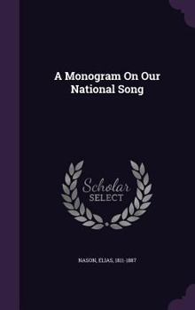 Hardcover A Monogram On Our National Song Book