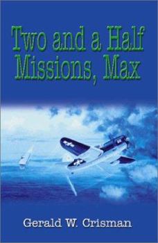 Paperback Two and a Half Missions, Max Book