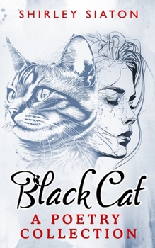 Black Cat: A Poetry Collection (Special Edition Poetry Collections)