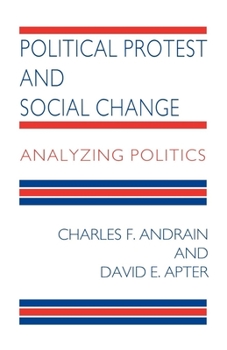 Hardcover Political Protest and Social Change: Analyzing Politics Book