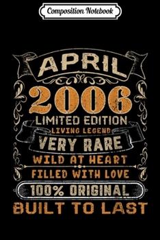 Composition Notebook: Vintage 13th Birthday April 2006 13 Years Old Gift Journal/Notebook Blank Lined Ruled 6x9 100 Pages