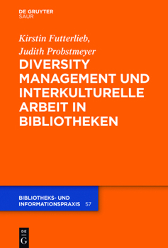 Hardcover Diversity Management und interkulturelle Arbeit in Bibliotheken [German] Book