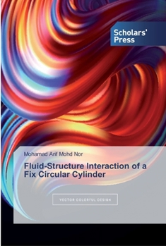 Paperback Fluid-Structure Interaction of a Fix Circular Cylinder Book