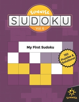 Paperback Sunwise Sudoku: My First Sudoku: Easy Sudoku for Kids and Adults Book