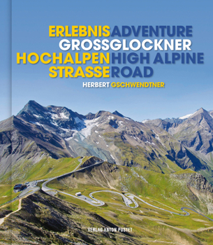 Hardcover Adventure Grossglockner High Alpine Road [German] Book